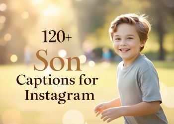 120+ Son Captions For Instagram and Quotes in 2025