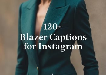 120+ Perfect Blazer Captions For Instagram in 2025