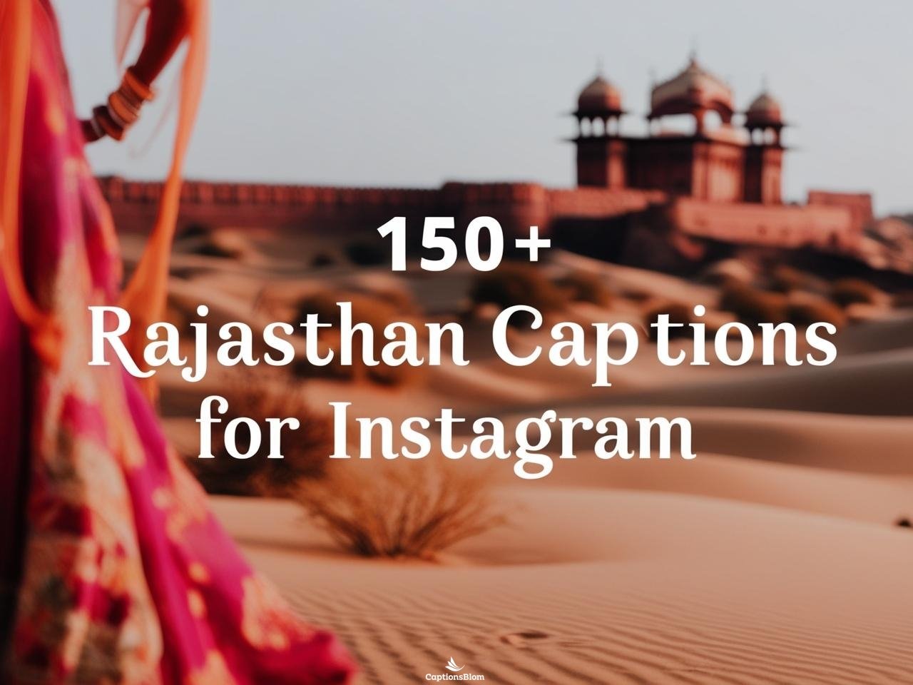 150+ Best Rajasthan Captions For Instagram in 2025