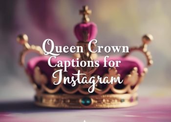 Queen Crown Captions For Instagram