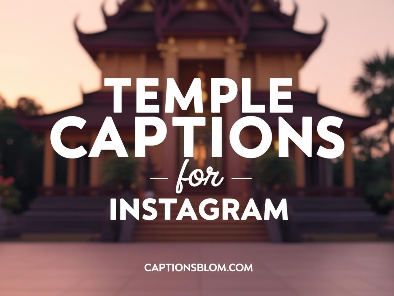 Temple Captions For Instagram