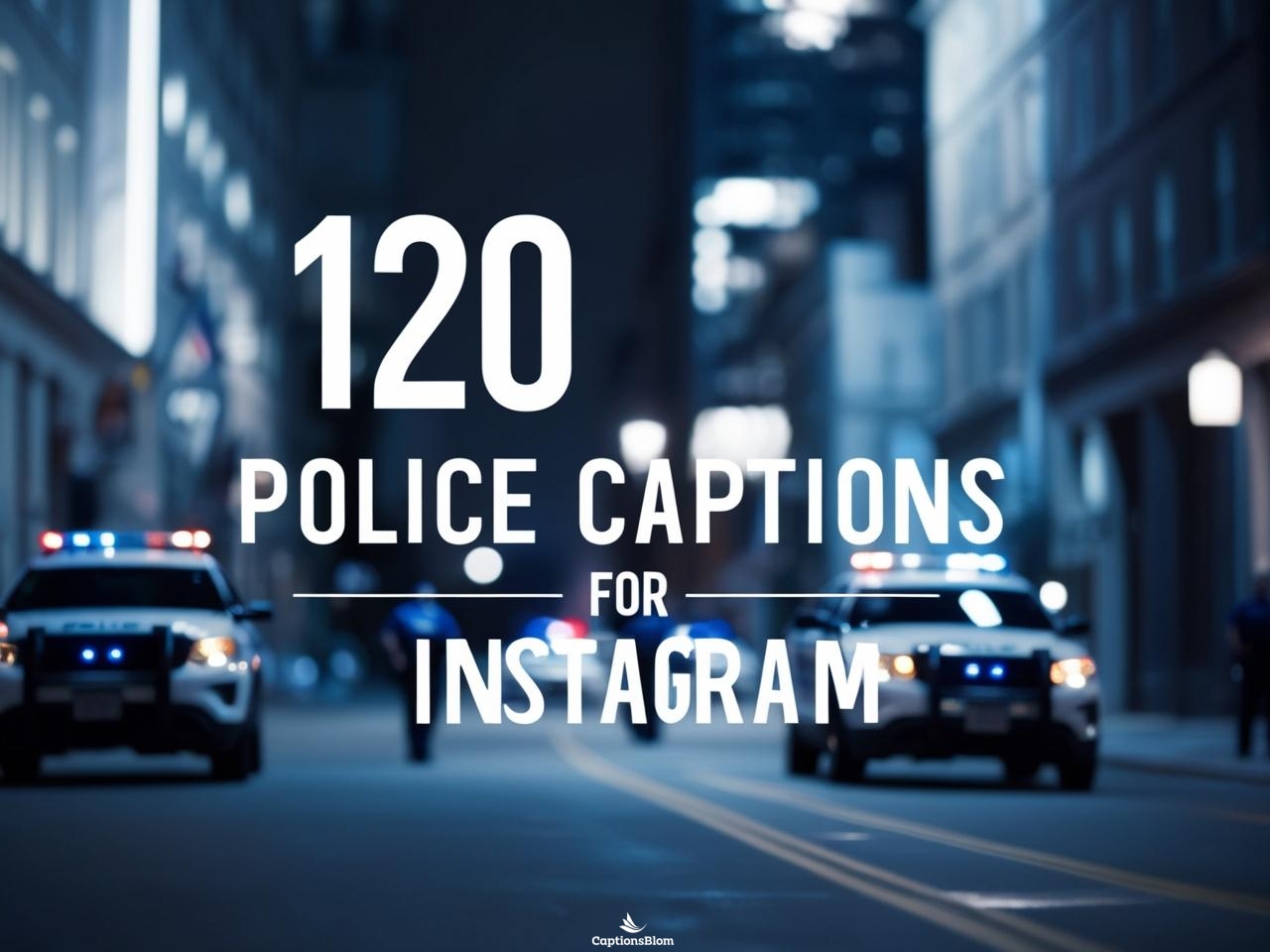 Top 120 Police Captions For Instagram & Quotes in 2025