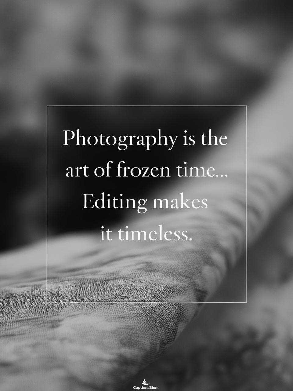 Trending Photo Editing Captions For Instagram